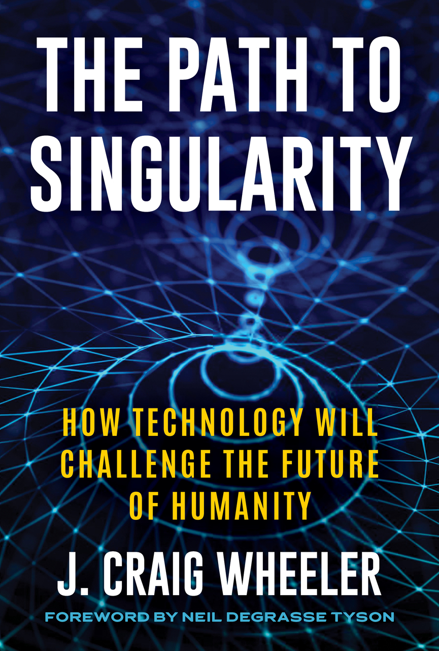 The Path to Singularity: How Technology Will Challenge the Future of Humanity